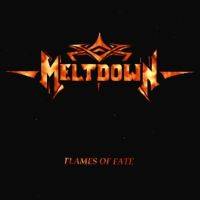 Meltdown (BRA) : Flames of Fate